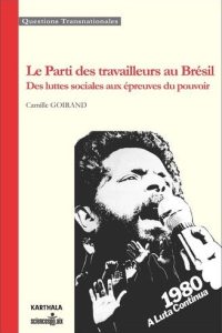 le parti des travailleurs au bresil KARTHALA